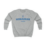 Monaghan NEW STYLE Unisex Kids Sweatshirt