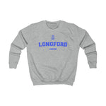 Longford NEW STYLE Unisex Kids Sweatshirt