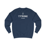 Tyrone NEW STYLE Unisex Adult Sweatshirt