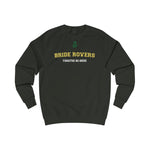 Bride Rovers NEW STYLE Unisex Adult Sweatshirt