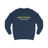 Bride Rovers NEW STYLE Unisex Adult Sweatshirt