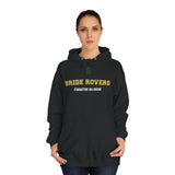 Bride Rovers NEW STYLE Unisex Adult Hoodie